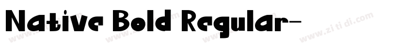 Native Bold Regular字体转换